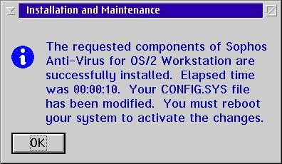 Sophos Anti-Virus installation guide 6. When installation has finished, in the Installation and Maintenance dialog, click OK. Reboot the computer to start InterCheck.