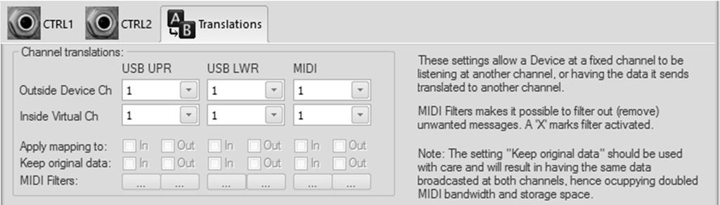 2.2.2 Translations Tab The settings in this tab are extremely powerful and will help you solve various MIDI traffic problems. Channel translations Some devices use fixed MIDI channels.