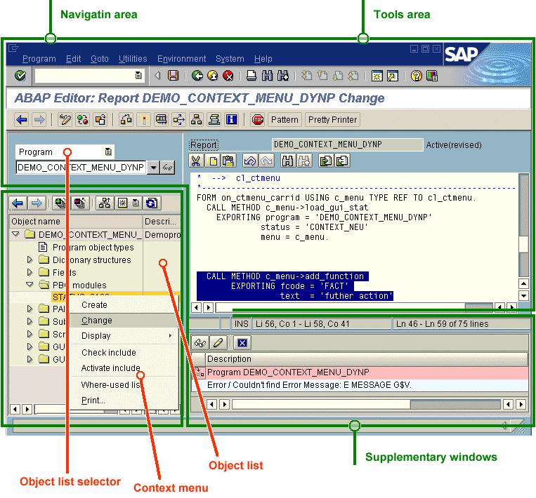 SAP AG Object Navigator User-specific views If you often need to work on the same objects in the ABAP Workbench, you can include them in your favorites list.