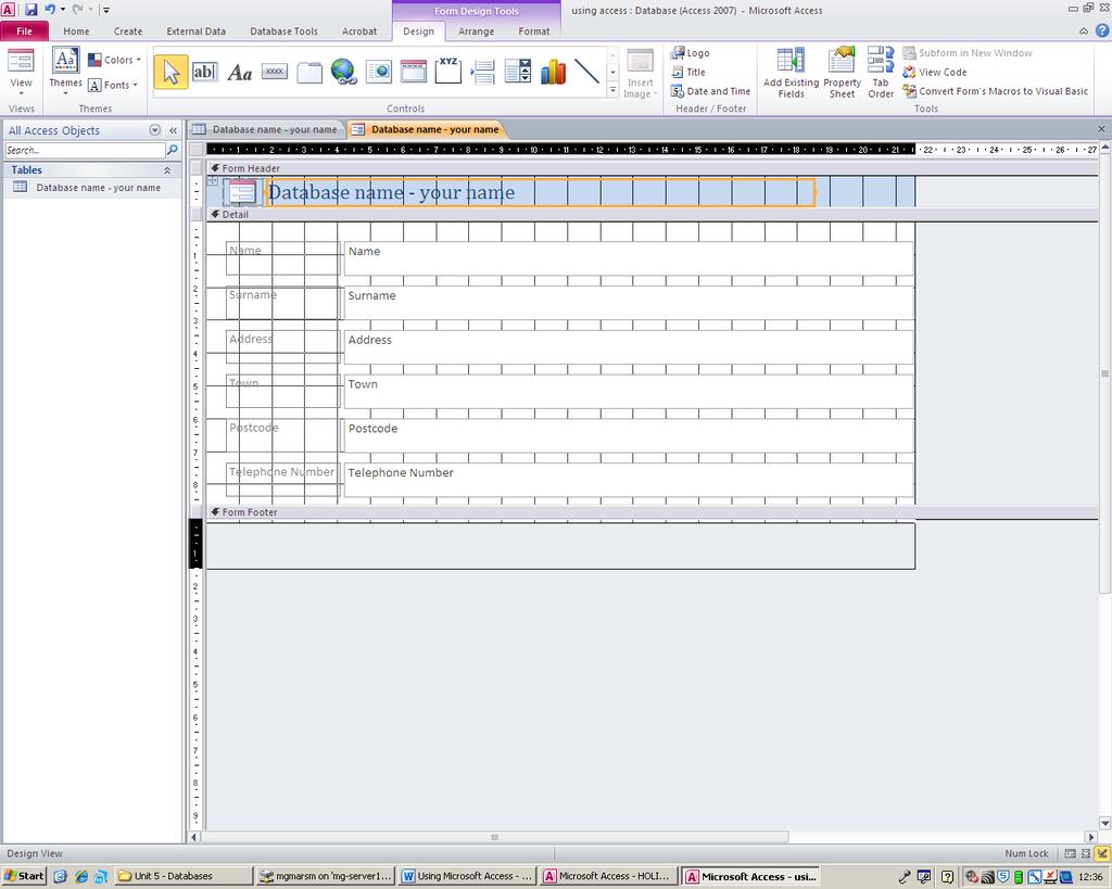 Creating Database Forms You may occasionally be asked to display your database as a FORM. The easiest way to do this is to go to the Create tab on the Ribbon and select Form.
