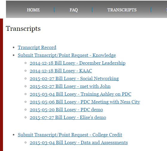 Submit Transcript / Point Request College Credit Click on the transcript tab Click on Submit Transcript / Point Request College Credit hot key Section 1 Will auto fill with your information.