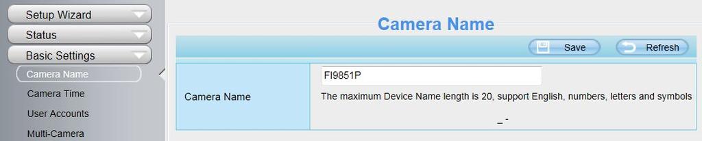 You can define a name for your camera here such as apple. Click Save to save your changes.