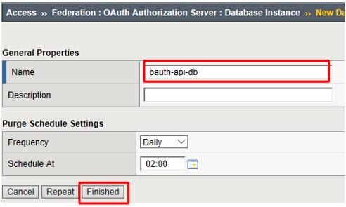 Configure the Database Instance 1. Go to Access -> Federation -> OAuth Authorization Server -> Database Instance and click Create 2. Enter oauth-api-db for the Name field and click Finished.