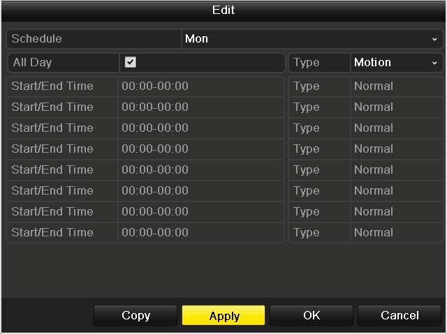 Figure 5.16 Edit Schedule- Motion Detection 3) In the message box, you can choose the day to which you want to set schedule. 4) Set the Type as Motion.