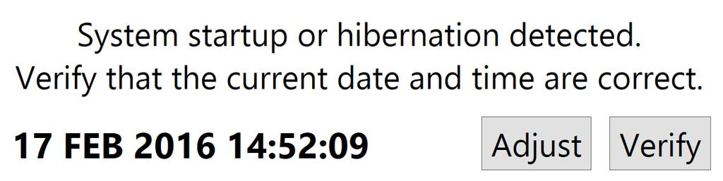 Adjusting CP Time and Date If system startup or hibernation is detected, the CP provides a notification to verify that