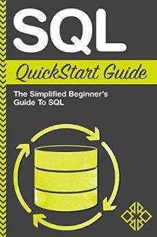 SQL: QuickStart Guide - The
