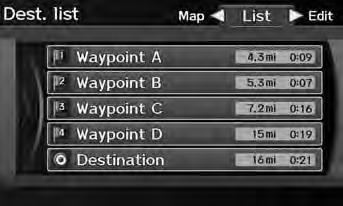 Changing Your Route Editing the Destination List Editing the Destination List Navigation H DEST/ROUTE button (when en route) Destination List Delete or edit the order of waypoints. 1.
