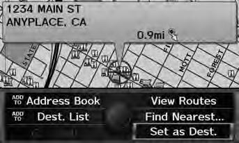 1 Selecting a Destination on the Map If there is more than one icon or street under the map cursor, you are prompted to select