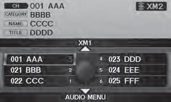 Playing XM Radio Selecting XM Mode Audio 1. Press the XM button. Press the XM button again, if necessary, to select the band (XM1, XM2). 2.