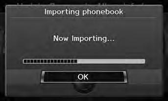 Bluetooth HandsFreeLink Importing Phonebook Data Importing Phonebook Data When your phone is paired, the content of its phonebook and call history are automatically imported to HFL.
