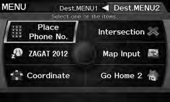 Entering a Destination Navigation H DEST/ROUTE button This section describes how to enter a destination for route guidance. Rotate i to select an item. Press u. Move y to select Dest.