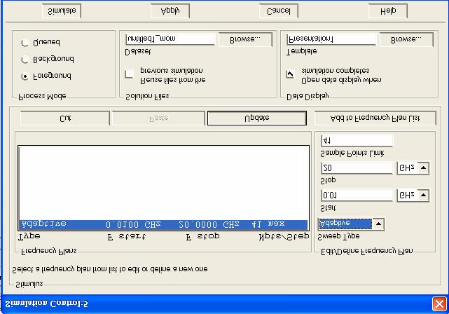 Simulation control: S-parameters To set up a simulation: choose the sweep type and enter the values. Dataset name can be specified.