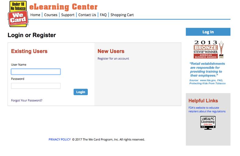 Login Steps for Trainees: After you have been provided with your User Name and Password you can log into We Card elearning Center