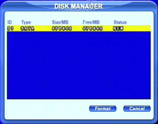 CHAPTER 5 Manage DVR 5.1 Format Hard Disk If wanting to record, it is necessary to format the hard disk at first.