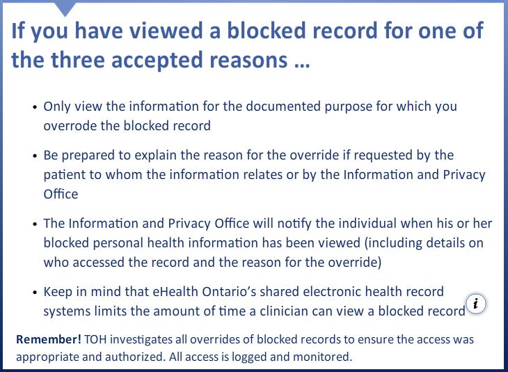 2.29 When a consent directive is overridden, the personal health information is only available: In ConnectingOntario: To the user that initiated the override up to 11:59 pm the