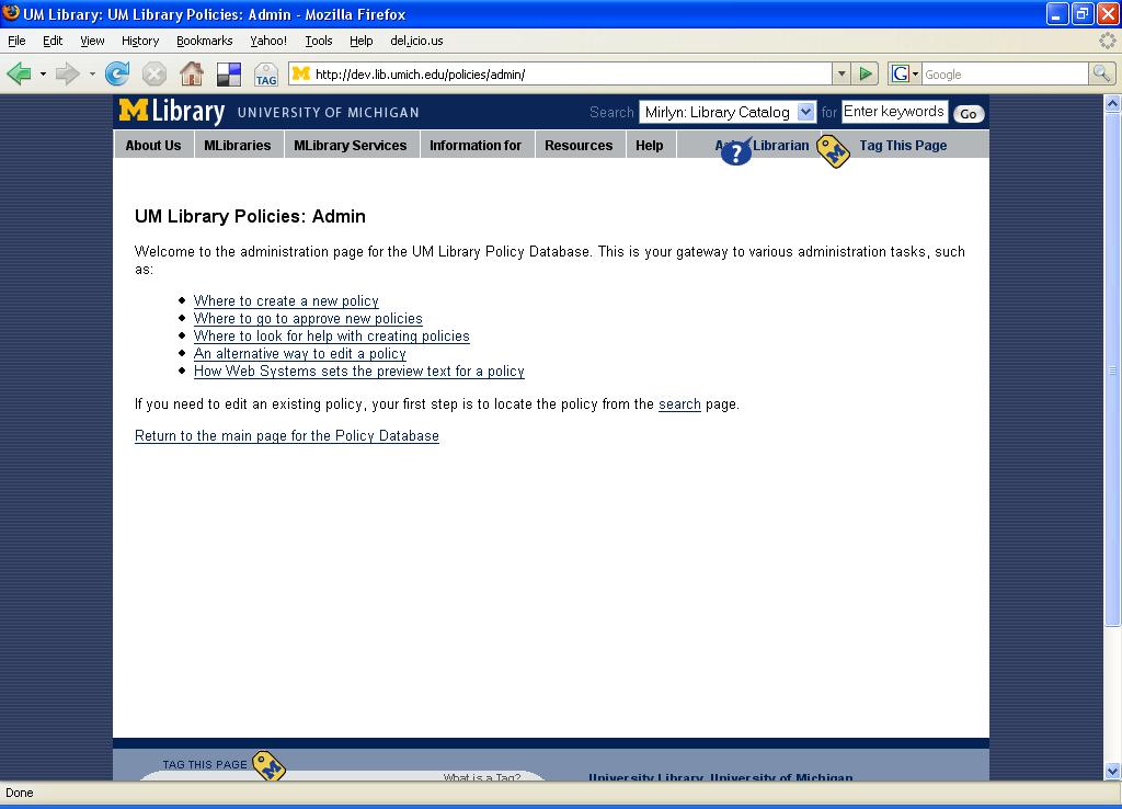 Introduction Figure 1: UM Library Policies Database administrative page The UM Library Policies Database is a proposed system by which a new policy is filed, stored and made available to both public