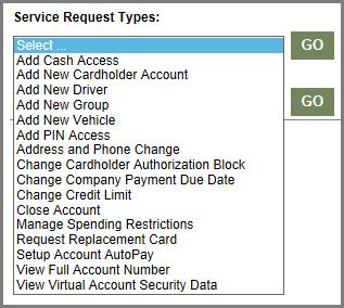 COMMERCIAL CARD The available Service Requests appear based upon the institution s parameters include: 6) Select a request type option from the SERVICE REQUEST drop-down list. 7) Click Go.