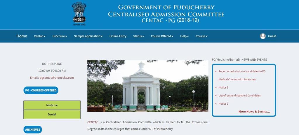 CENTAC UG HELP DOCUMENT FOR PUDUCHERRY UT CANDIDATES CENTAC Homepage: http://www.centaconline.in Dear Candidate, Good Day and Best Wishes from CENTAC Team for your successful Placement via CENTAC.