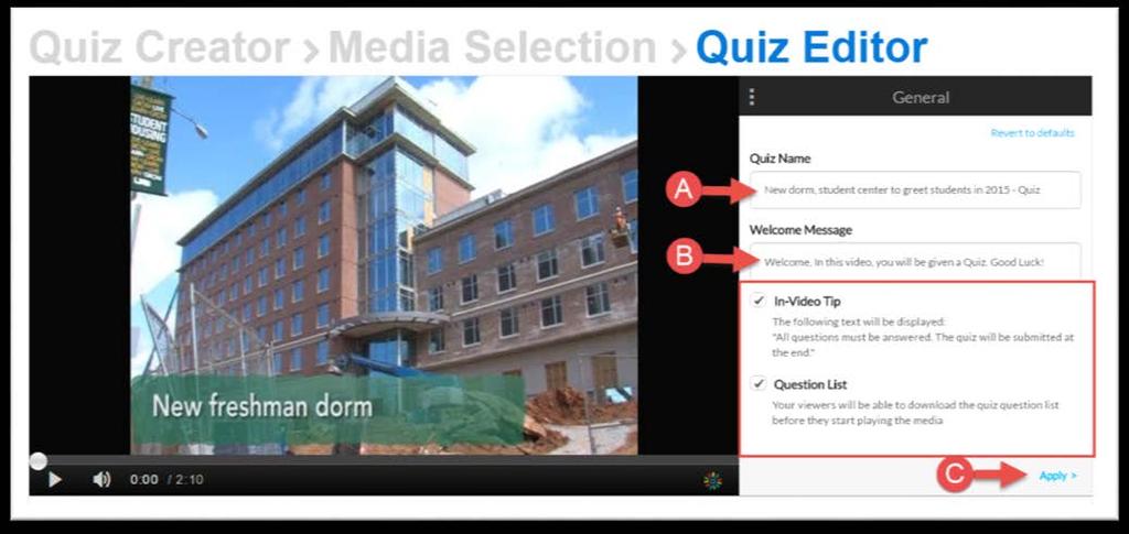 3. Modify both the Quiz Name (A) and the Welcome Message (B) as needed.