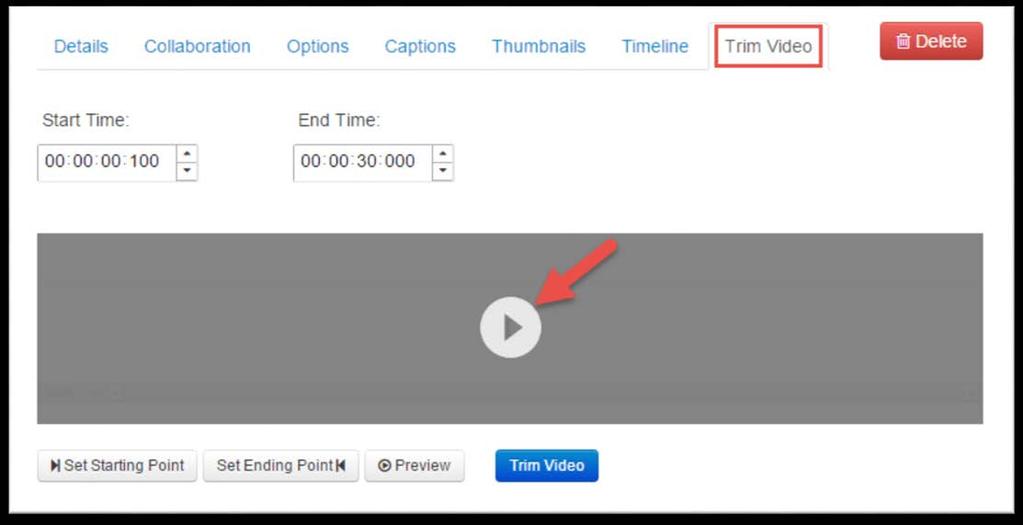 Trim Video Trimming the video lets users remove or trim off the beginning and/or the end of video. 1.