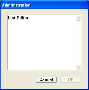 The File / Administration menu item opens the following window to allow the user to select an Admin level task to perform.