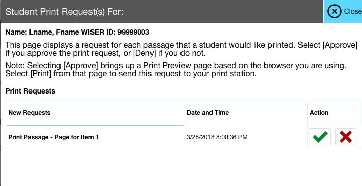Overview of the Test Administrator Interface Approving Print Requests A very small percentage of students require the Print-on-Demand accommodation.