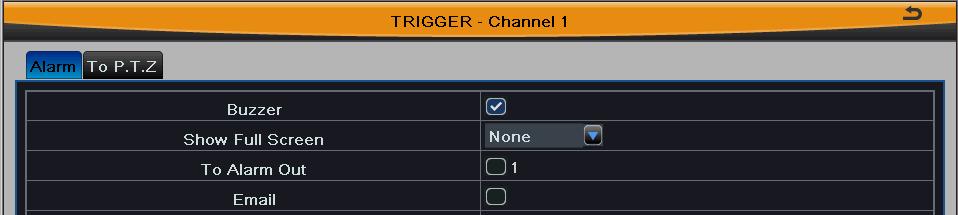 Fig 4-30 video loss-trigger 4.6.4 Other Alarm Step1: Refer to Fig 4-31, select the alarm type, set the trigger options. When the selected alarm is triggered, it will trigger the relevant alarm.