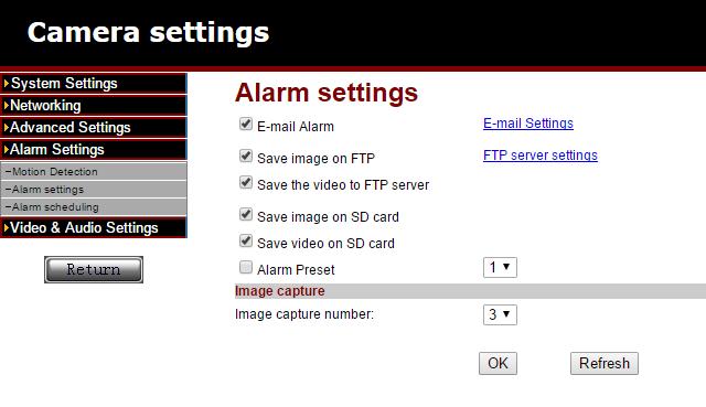 You can choose from the following options: E-mail alarm: An e-mail will be send to an e-mail recipient on an alarm event. Save image on FTP: a snapshot will be saved to the FTP server.