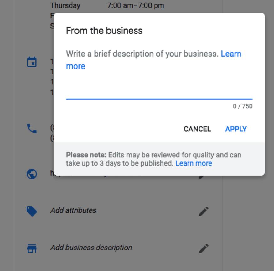 4 ADDING BUSINESS DESCRIPTION ON GOOGLE MY BUSINESS IS NOW HASSLE FREE! You can now add description of your business directly within Google My Business. It s not a new feature though.