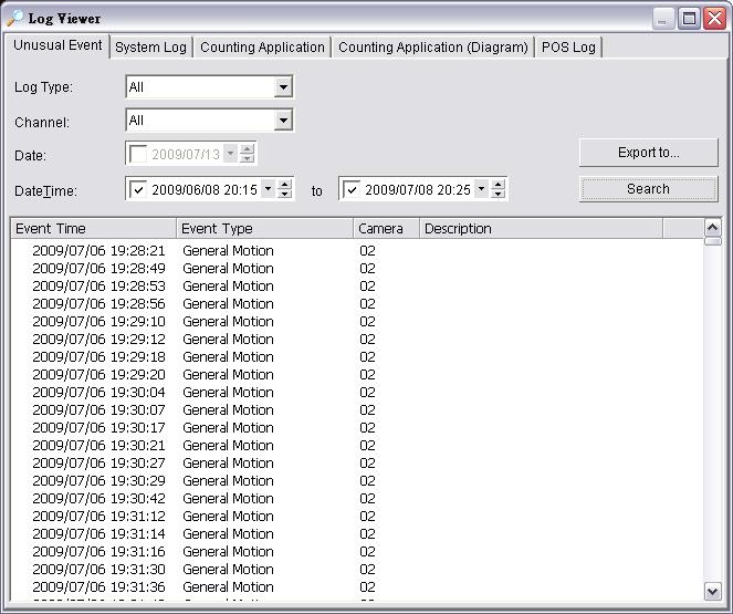 2.9 Log Viewer Click on the Log Viewer button to activate the Log Viewer dialog. *IP CamSecure Lite only has System Log option in Log Viewer. 2.9.1 Unusual Event View the unusual event history that had been detected by the Smart Guard System.