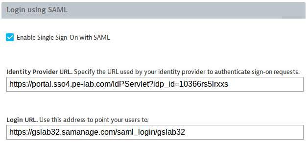 Check Enable Single Sign On with SAML checkbox in the Login using SAML section. 3. Enter your RSA SecurID Access Identity Provider URL in the Identity Provider URL field. 4.