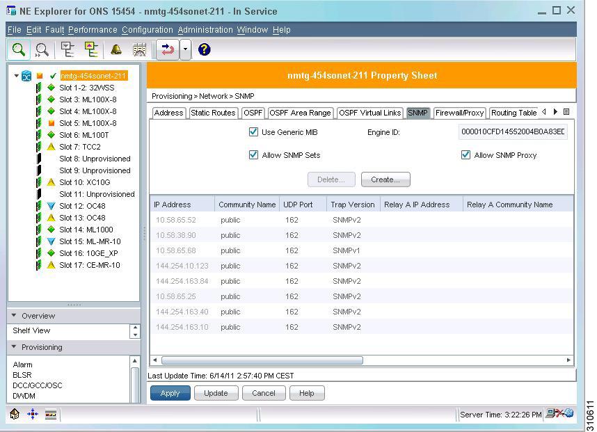 SNMPv1 and SNMPv2 Trap Destination Setup Figure 1 NE Explorer SNMPv1 and SNMPv2 Trap Destination Setup The following table lists the possible SNMP configurations.