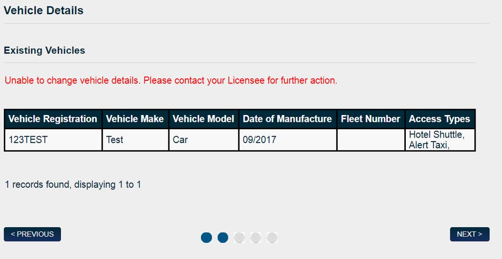 Modify My Details (Driver) 2. Vehicle Details Driver is NOT able to Modify vehicle details. A Driver MUST liaise with their Licensee.
