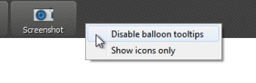 If you click the entry Disable Balloon Tooltips you will no longer see any tooltips when you move the mouse over the buttons.