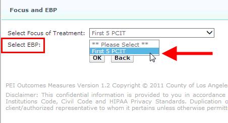 Next, select First 5 PCIT from the Select EBP (Evidence-Based Practice) dropdown list. Note: First 5 PCIT is the only EBP associated to the First 5 PCIT Focus of Treatment you have selected.