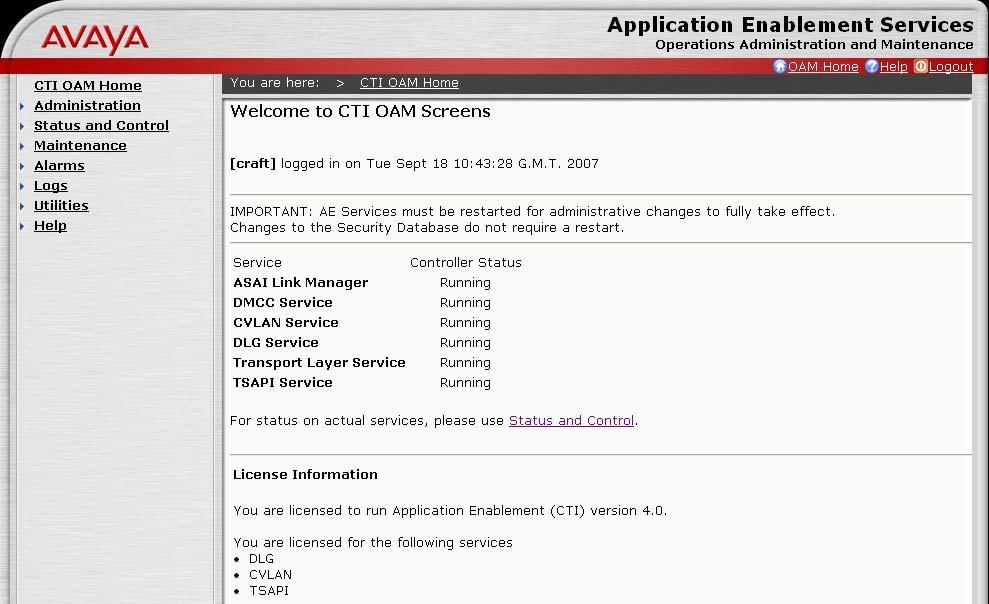 4. Configure Avaya Application Enablement Services This section provides the procedures for configuring Avaya AES. The procedures fall into the following areas. Verify Avaya AES licensing.
