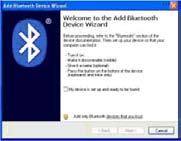 Windows XP SP2 Bluetooth Software 1. 2. Right click the Bluetooth icon located on your Desktop or the System Tray, select Add a Device.