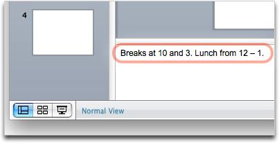 Tip To type speaker notes in a view specifically for notes, on the View menu, click Notes Page.