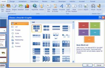 Graphics Graphics Adding SmartArt SmartArt is a feature in Office 2007 that allows you to choose from a variety of graphics, including flow charts, lists,