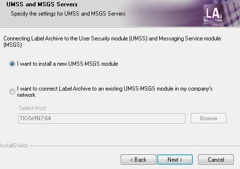 LABEL ARCHIVE Server Installation Chapter 2-16 The UMSS and MSGS Servers window will appear.