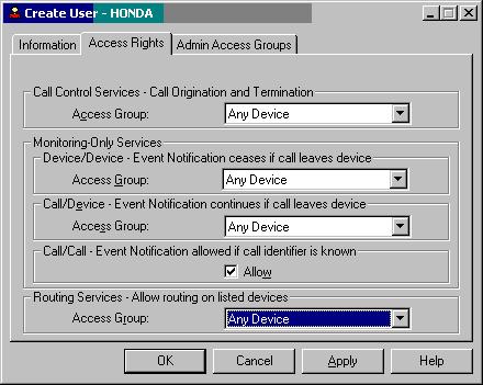 6. FIn the Access Rights tab of the Create User TserverNm window, set the following parameters: Call Control Access Group Any Device Device/Device Access Group Any Device Call/Device Access Group Any