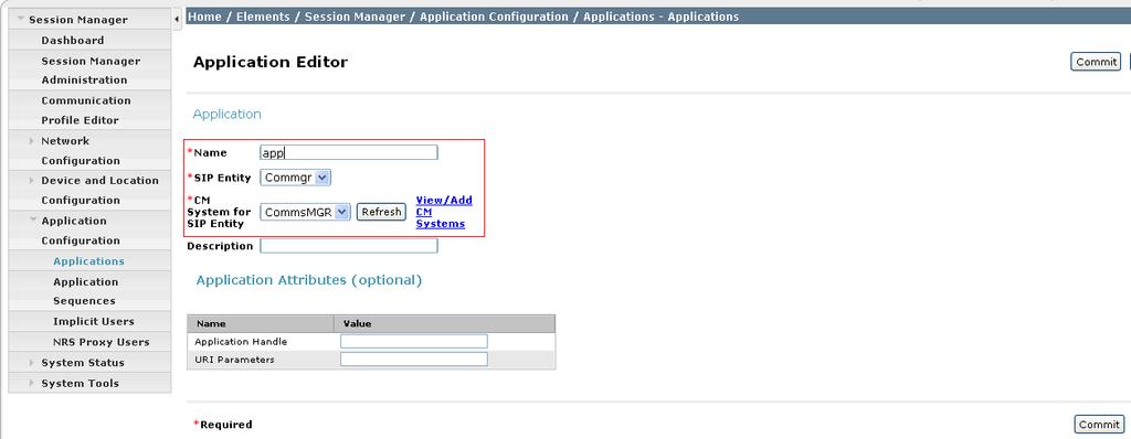Add Application and Application Sequence Select Session Manager from the Elements section of the main screen and choose Application