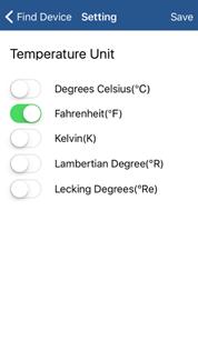 The Pencil/Edit icon at the top left of the Find Device screen directs to the Temperature Unit page which allows the user to choose which measurement scale is preferred for the PDF/CSV reporting.