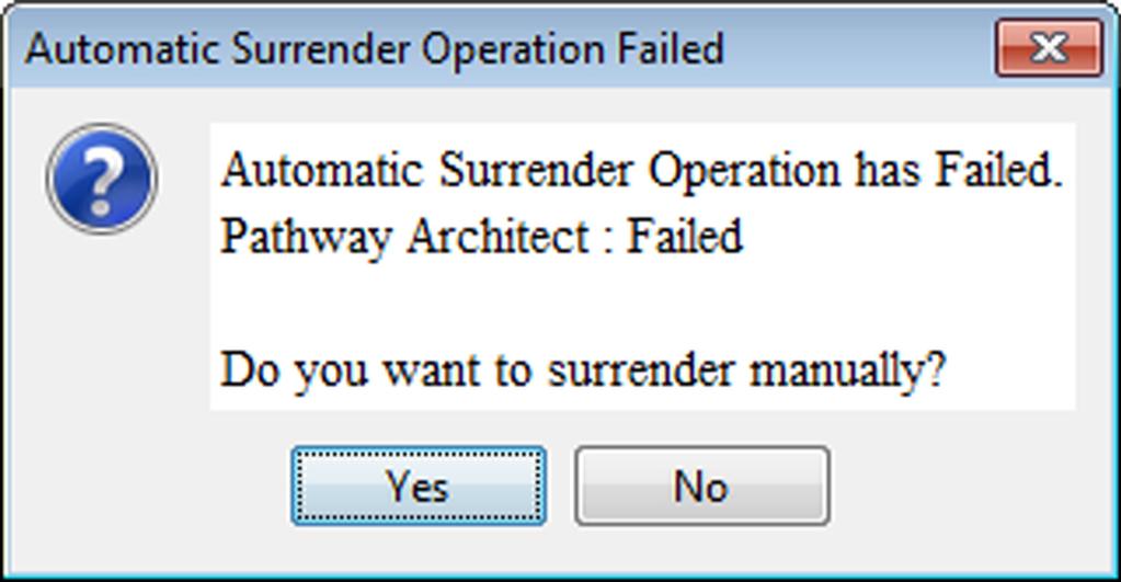 Managing Licenses 1 Click Yes in the Automatic Surrender Operation Failed dialog box.