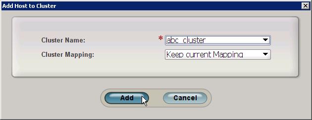 The Copy from Host option means that the current volume mappings to the host are copied to the cluster. 7. Repeat steps 5 to 6 for each host you want to add to the cluster. 8.