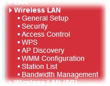 3.4 Wireless LAN Settings for AP Mode When you choose AP as the operation mode, the Wireless LAN menu items will include General Setup, Security, Access Control, WPS, AP Discovery and Station List.