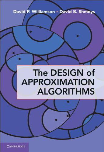 Reference Book The Design of Approximation Algorithms David P.
