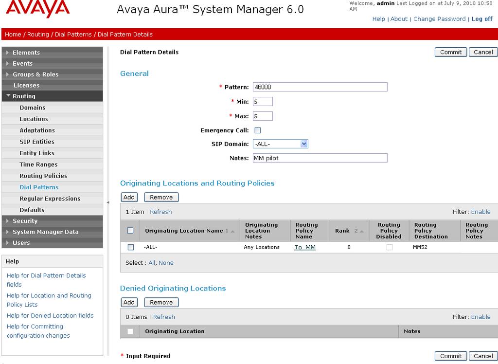 Figure 26: Dial Pattern Details Matching Avaya Modular Messaging Pilot Number 3. In the Originating Locations and Routing Policies section of the Dial Pattern Details page, click on Add. 4.