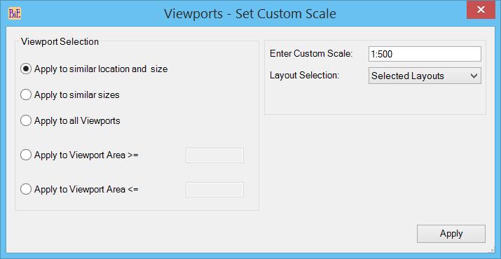 Set Custom scale to viewports Viewport Selection: o Apply to similar location and size: Set custom scale to viewports which matches the reference viewport location and size.