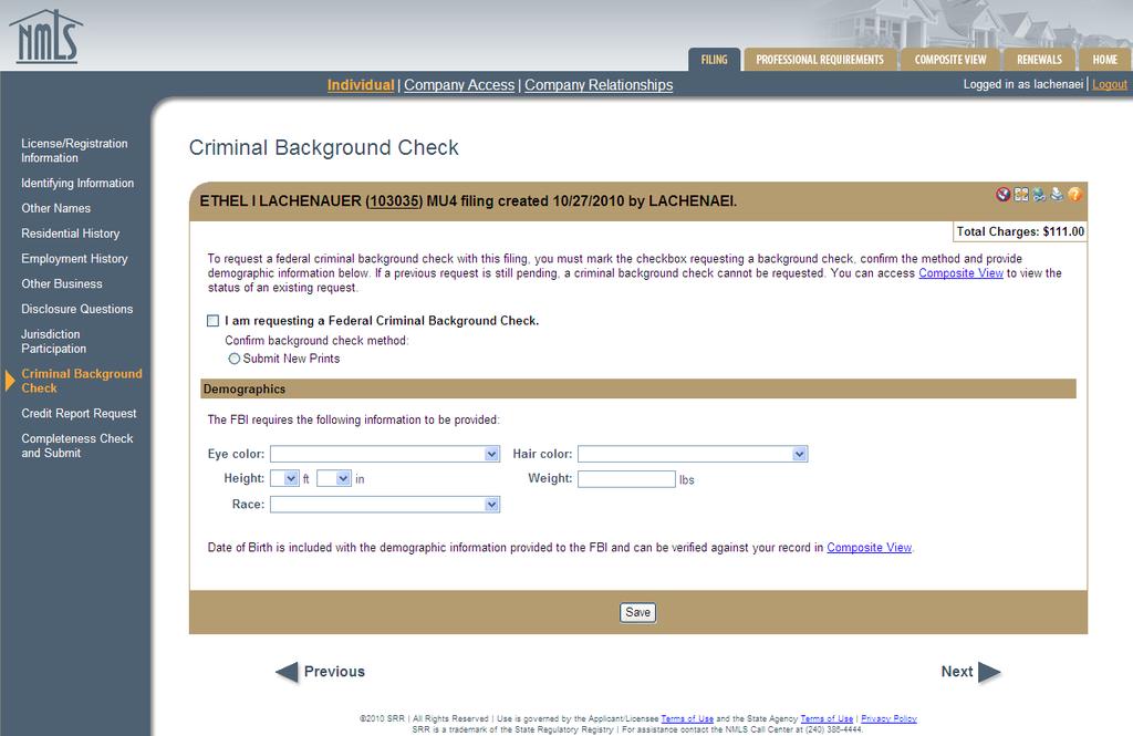 Indicate if you are requesting a Federal Criminal Background Check. Complete the demographic information and click Save.